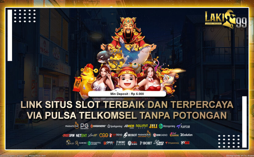 Slot Via Pulsa Teki99 Deposit Indosat 5000 Tanpa Potongan